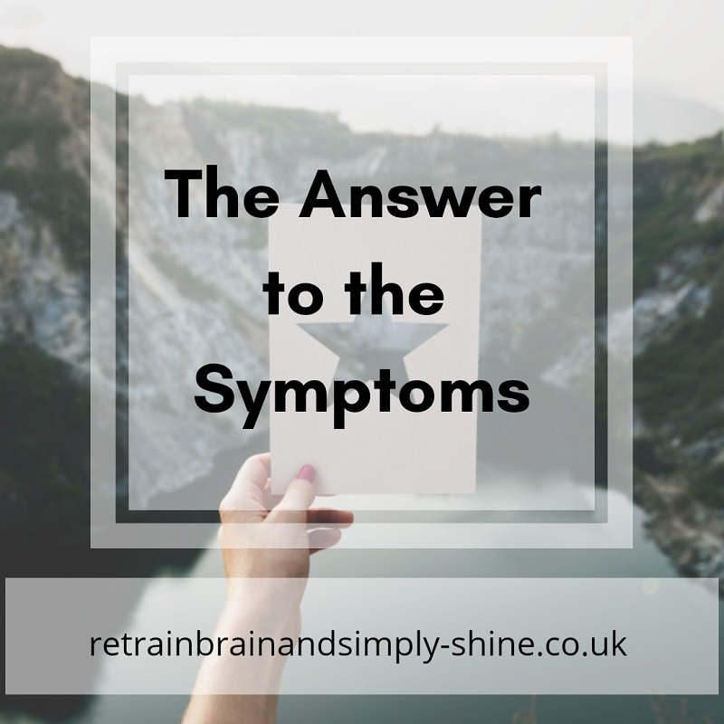Retrain Brain and Simply-Shine - The Answer to the Symptoms